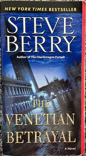 The Venetion Betrayal by Steve Berry