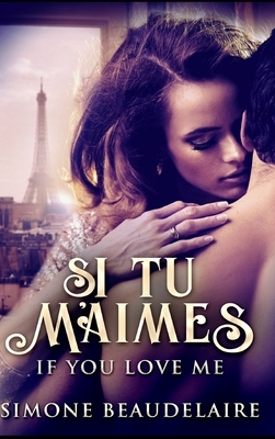 Si Tu M'Aimes by Simone Beaudelaire