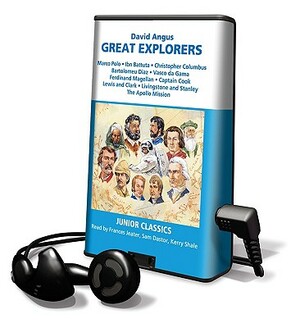 Great Explorers of the World by David Angus