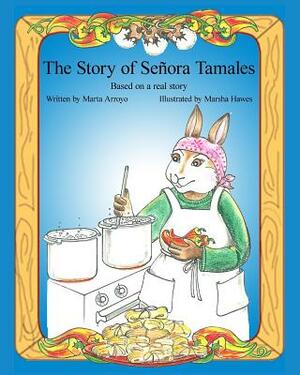 The Story of Señora Tamales by Marta Arroyo