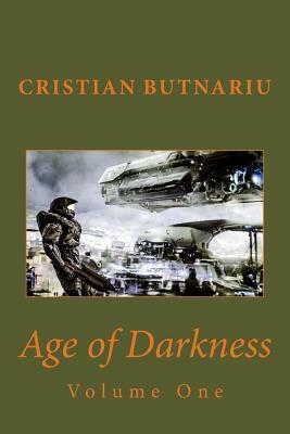 Age of Darkness: Volume One by Cristian Butnariu