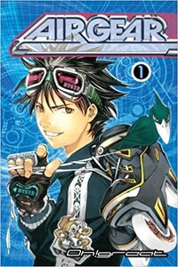 Air Gear, Vol. 1 by Oh! Great