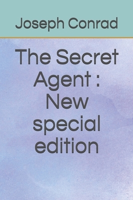 The Secret Agent: New special edition by Joseph Conrad