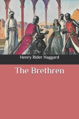 The Brethren by H. Rider Haggard