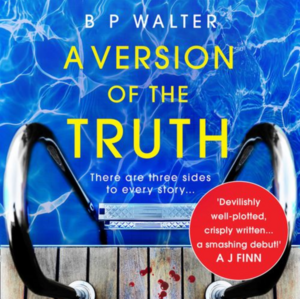 A Version of the Truth by B P Walter