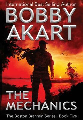 The Mechanics: A Post-Apocalyptic Political Thriller by Bobby Akart
