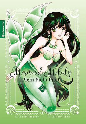 Mermaid Melody Pichi Pichi Pitch Ultra, Band 03 by Pink Hanamori, Michiko Yokote