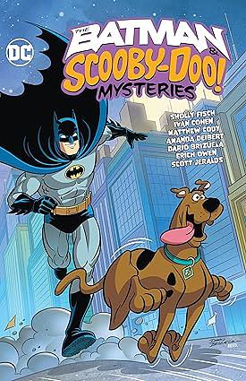 The Batman & Scooby-Doo Mysteries Vol. 3 by Ivan Cohen, Sholly Fisch, Mathew Cody, Amanda Deibert