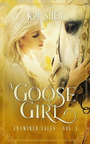 A Goose Girl by K.M. Shea