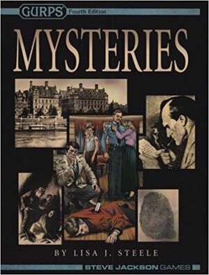 GURPS Mysteries by Scott Haring, Lisa J. Steele, Alain Dawson