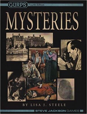 GURPS Mysteries by Alain Dawson, Lisa J. Steele, Scott Haring