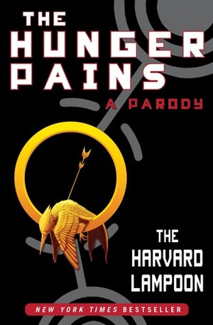 The Hunger Pains: A Parody by The Harvard Lampoon