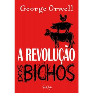 A Revolução Dos Bichos by George Orwell