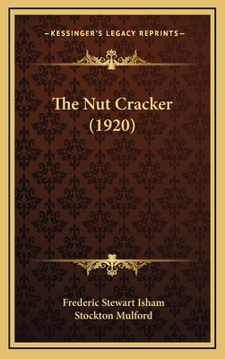 The Nut Cracker (1920) by Frederic Stewart Isham