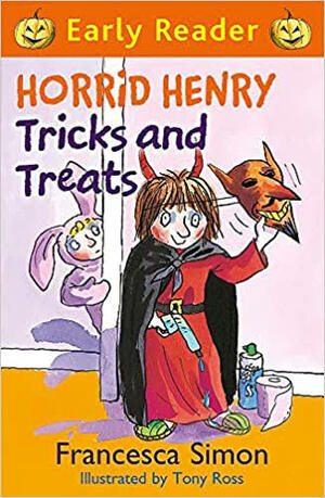 Horrid Henry Tricks and Treats by Francesca Simon