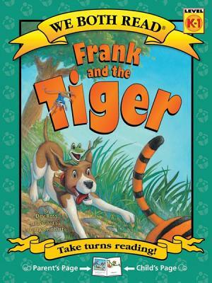 Frank and the Tiger by Dev Ross