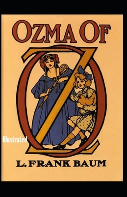 Ozma of Oz Illustrated by L. Frank Baum