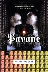 Pavane by Keith Roberts