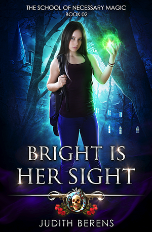 Bright is Her Sight by Judith Berens