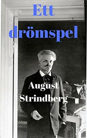 Ett drömspel by August Strindberg