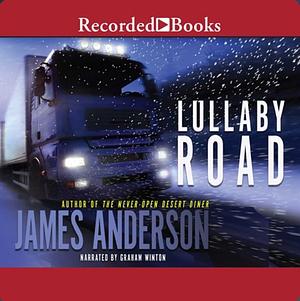 Lullaby Road by James Anderson