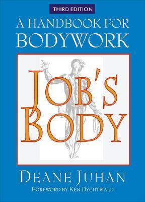 Job's Body by Deane Juhan, Ken Dychtwald
