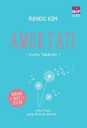 Amor Fati - Cintai Takdirmu by Rando Kim