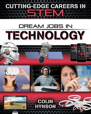 Dream Jobs in Technology by Colin Hynson