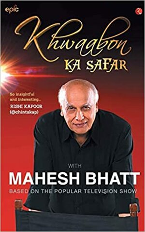 Khwaabon ka Safar by Mahesh Bhatt