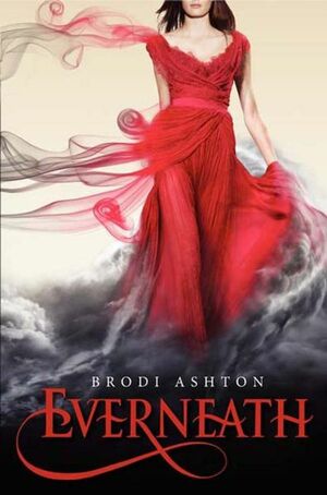 Everneath by Brodi Ashton