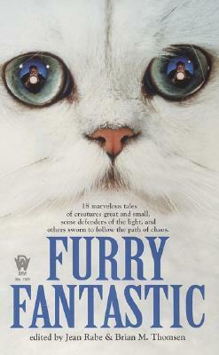 Furry Fantastic by Jean Rabe, Brian M. Thomsen