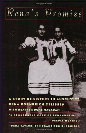 Rena's Promise: A Story of Sisters in Auschwitz by Rena Kornreich Gelissen