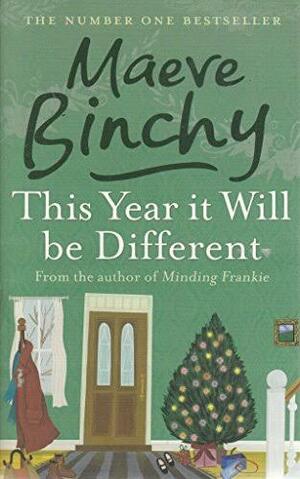 This Year it Will be Different by Maeve Binchy
