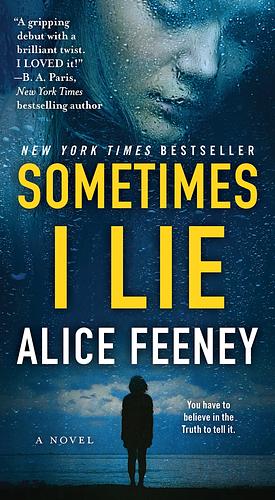 Sometimes I Lie by Alice Feeney