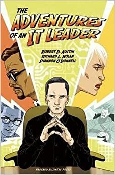 Adventures of an IT Leader by Richard L. Nolan, Robert D. Austin, Shannon O'Donnell