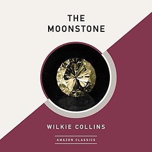 The Moonstone by Wilkie Collins