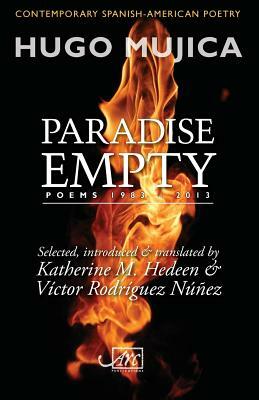 Paradise Empty: Poems 1983-2013 by Hugo Mujica