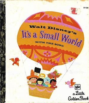 Walt Disney's It's a Small World  by Golden Books