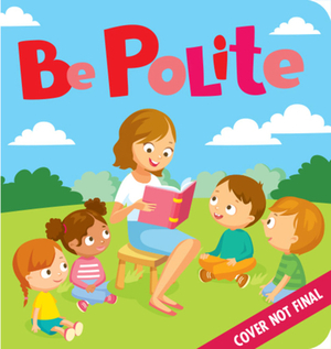 Be Polite by Clever Publishing
