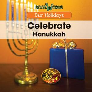 Celebrate Hanukkah by Elizabeth Lawrence