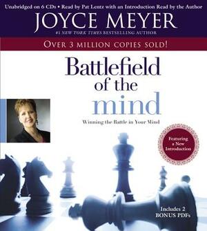 The Battlefield of the Mind: Winning the Battle in Your Mind by Joyce Meyer