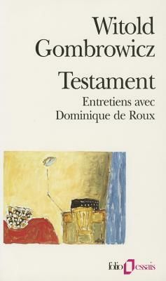 Testament Entr Avec Rou by W. Gombrowicz