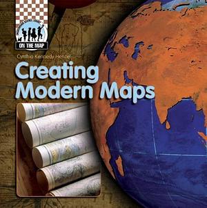 Creating Modern Maps by Cynthia Kennedy Henzel