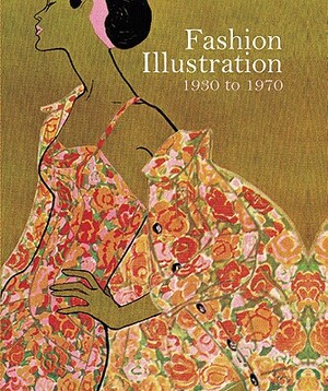 Fashion Illustration 1930 to 1970 by Marnie Fogg