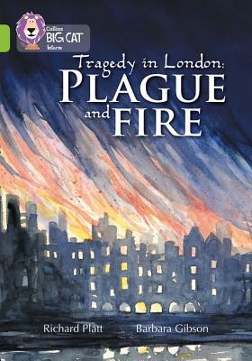 Plague and Fire by Richard Platt, Barbara Gibson