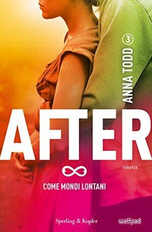 Come mondi lontani by Anna Todd