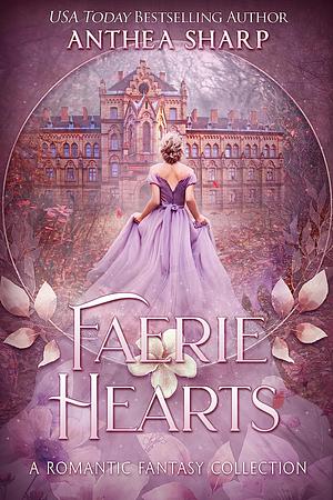 Faerie Hearts by Anthea Sharp