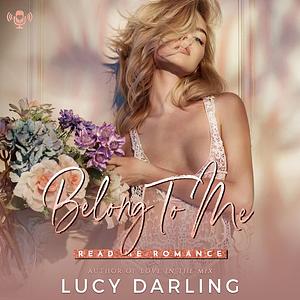 Belong to Me by Lucy Darling