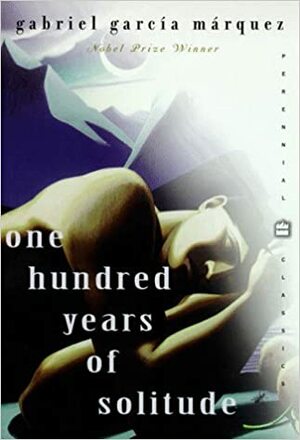 One Hundred Years of Solitude by Gabriel García Márquez