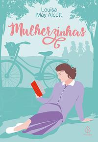 Mulherzinhas by Louisa May Alcott